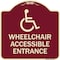 Signmission Designer Series-Wheelchair Accessible Entrance Burgungy, 18" H, BU-1818-9739 A-DES-BU-1818-9739 - alternate 1